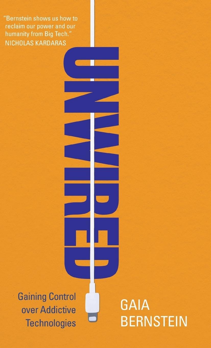 Unwired : Gaining Control over Addictive Technologies