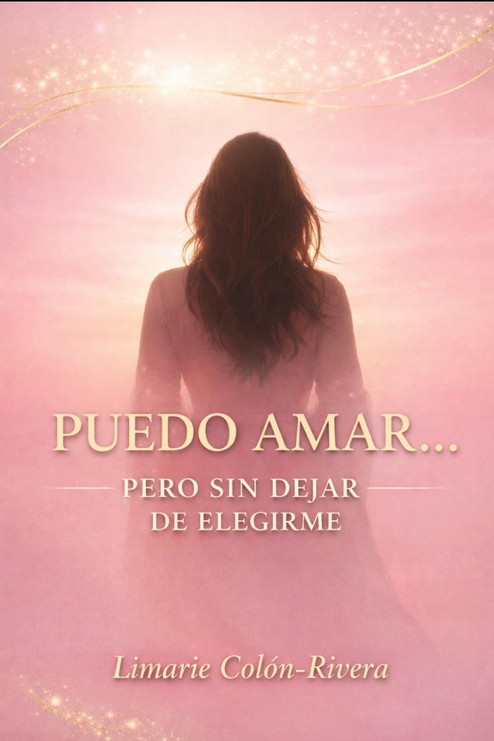 Puedo amar… pero sin dejar de elegirme