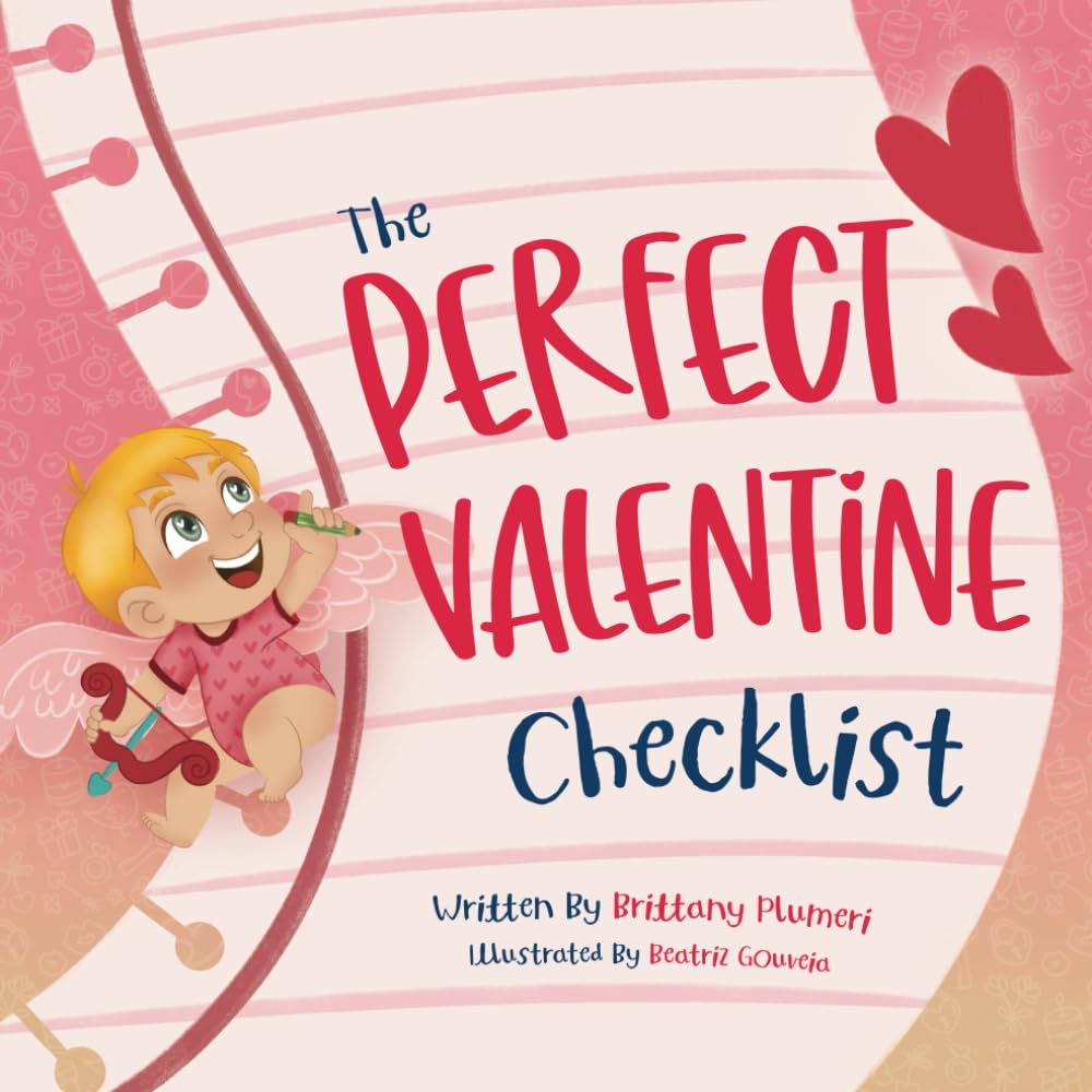 The Perfect Valentine Checklist (The Holiday Checklist's)