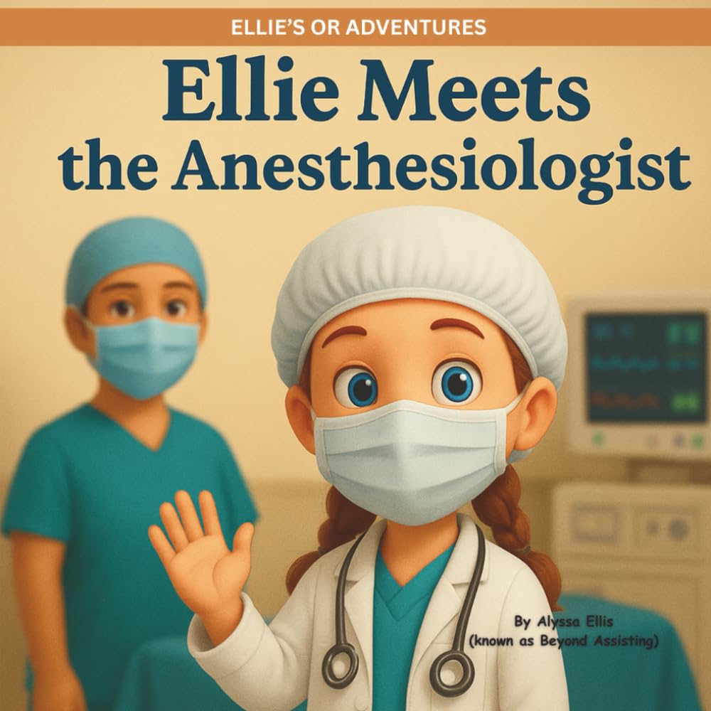Ellie Meets the Anesthesiologist