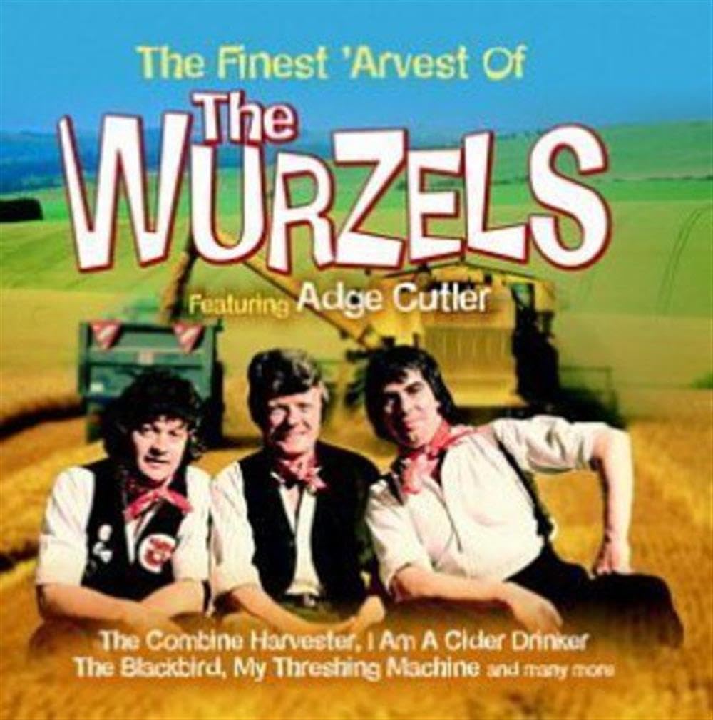 The Wurzels - Finest 'arvest of the Wurzels (2001)