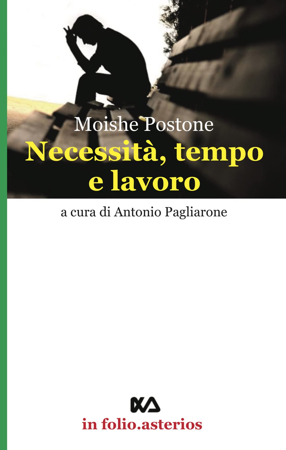 Necessità, Tempo E Lavoro - 4