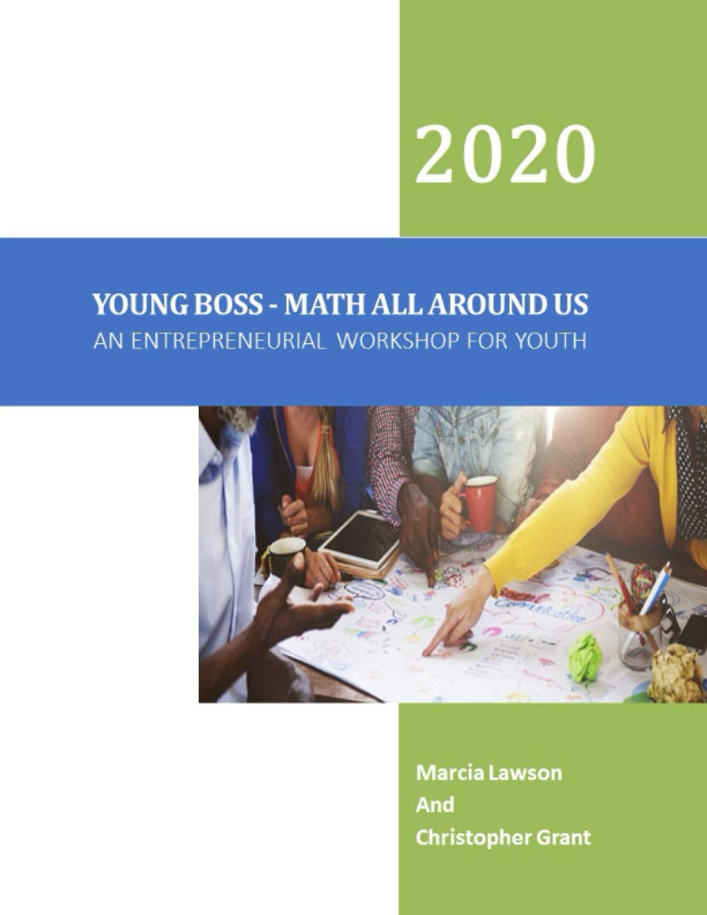 Young Boss - Math All Around Us Workbook: An Entrepreneurial Workshop For Youth