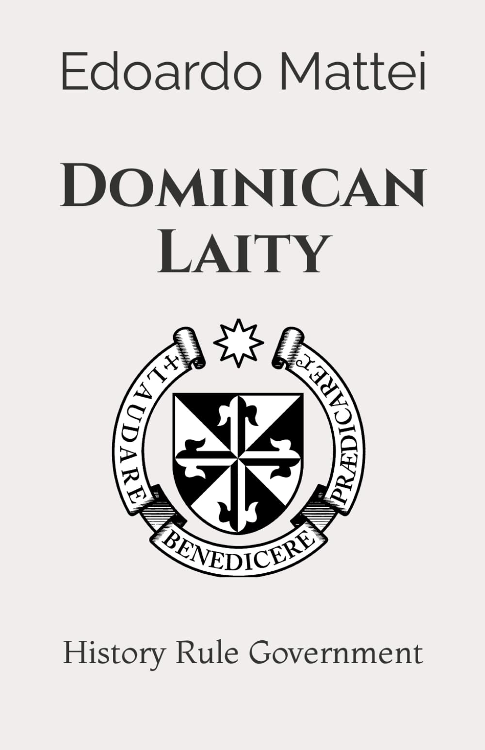 Dominican Laity: History Rule Government