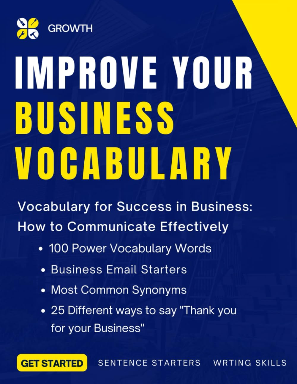 IMPROVE YOUR BUSINESS VOCABULARY: List of Sentence Starters & Power Words for Business Success