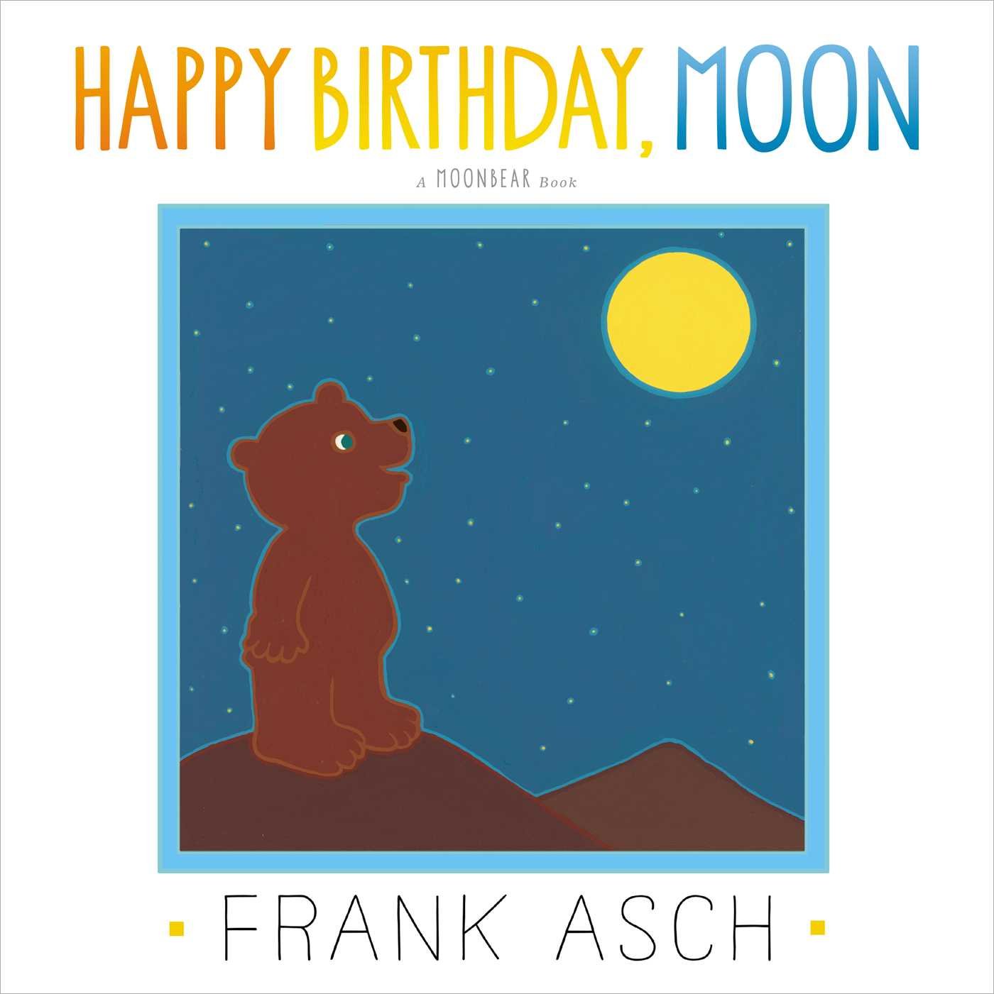 Happy Birthday, Moon (Moonbear)