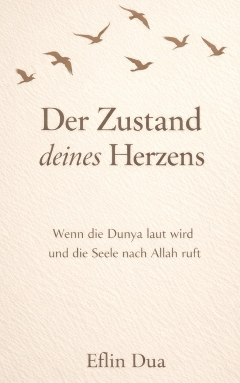 Der Zustand deines Herzens: Wenn die Dunya laut wird und die Seele nach Allah ruft