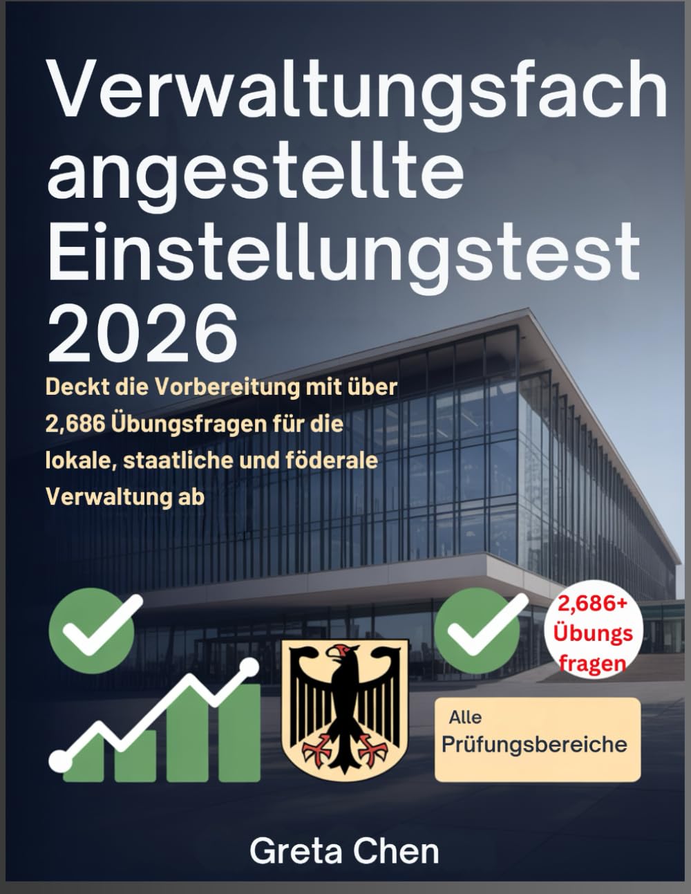 Verwaltungsfachangestellte Einstellungstest 2026: Deckt die Vorbereitung mit über 2,686 Übungsfragen für die lokale, staatliche und föderale Verwaltung ab