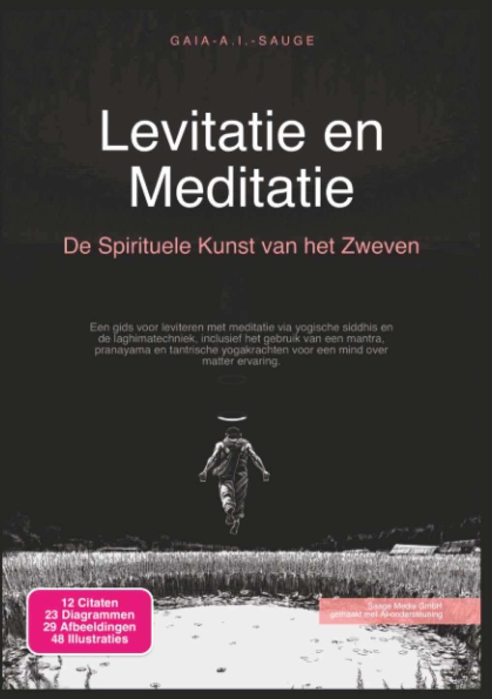 Levitatie en Meditatie: De Spirituele Kunst van het Zweven