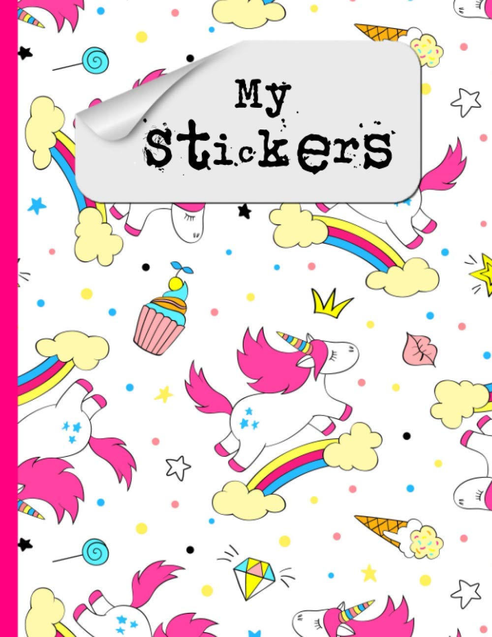 Blank Sticker Album: The Perfect Blank Sticker Book For Kids. Over 100 Empty Pages For Your Unicorn Sticker Collection!