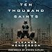 Ten Thousand Saints