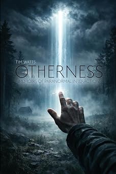 Otherness Memoirs of Paranormal Interaction