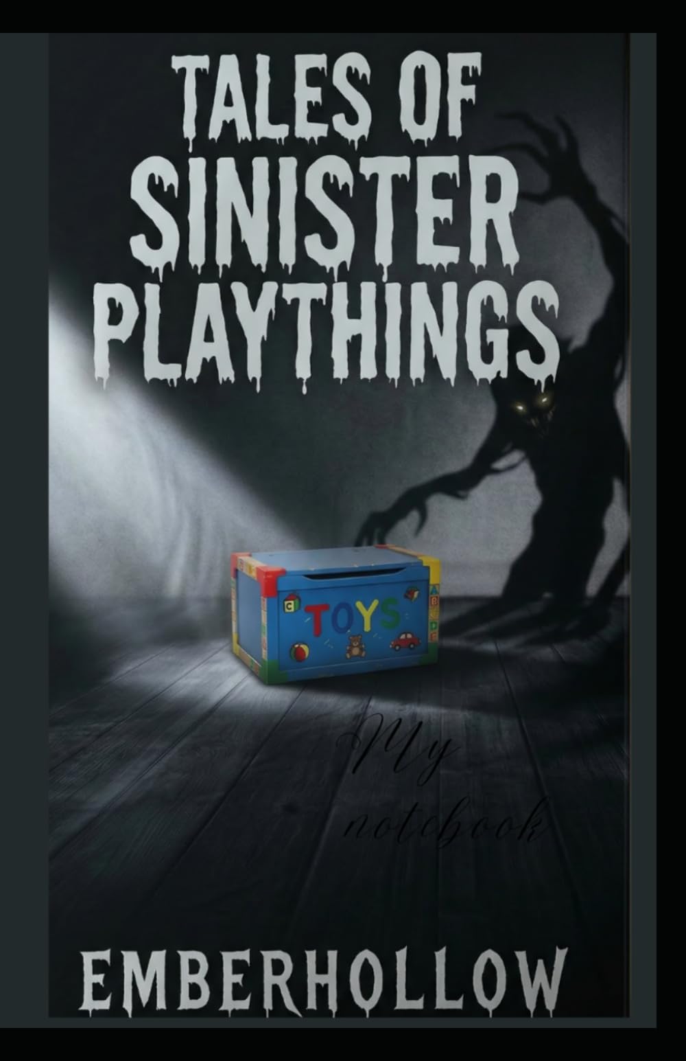 TALES OF SINISTER PLAYTHINGS (The Lurking Darkness)