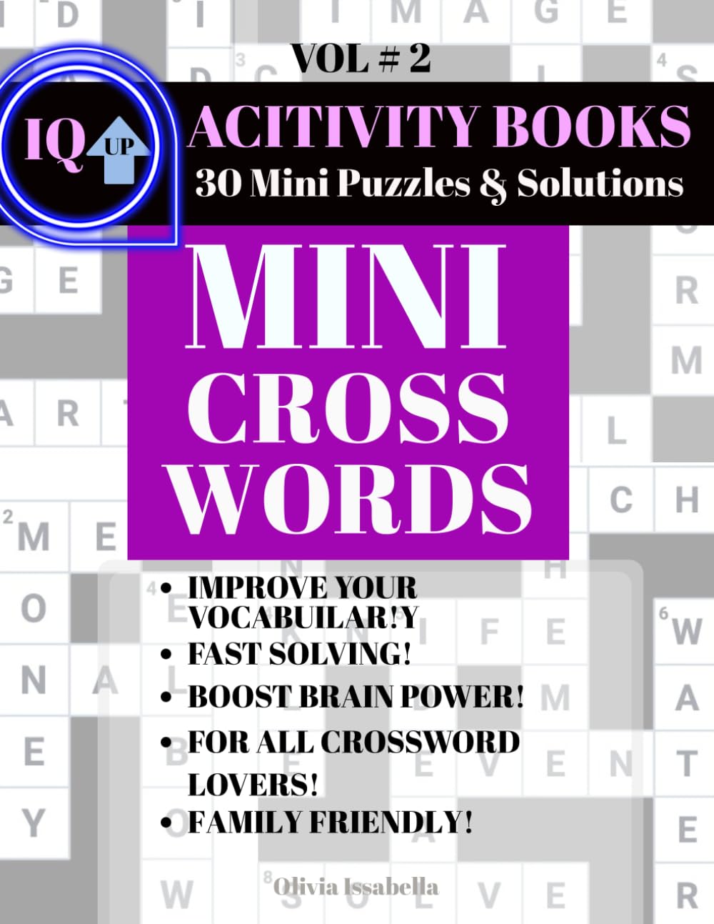 IQ UP Activity Books, Mini Crosswords, Vol. 2: 30 Mini Crossword Puzzles and Solutions