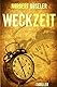 Weckzeit: Thriller