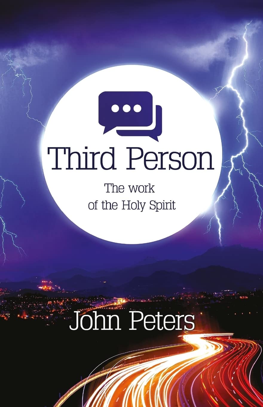 Third Person: The work of the Holy Spirit-John Peters