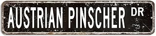 Austrian Pinscher Vintage Metal Sign Austrian Pinscher Lover Gift Sign Animal Pet Owner Metal Wall Art Plaque Custom Street Sign Rustic Decor for Porch Home Quality Metal Signs