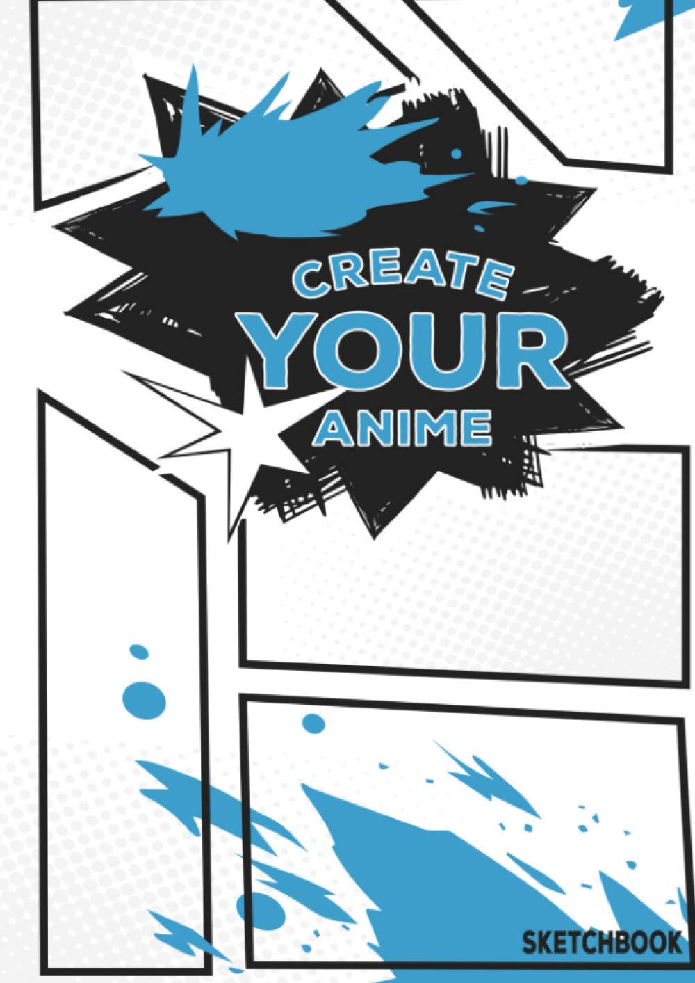 Create Your Anime Sketchbook: Blank Manga Creator I Anime, Manga, Comic I Draw Your Own Story I 50 Blank Pages With Templates For Drawing I DIN A4 I 8.27x11.69 I For Anime Lovers