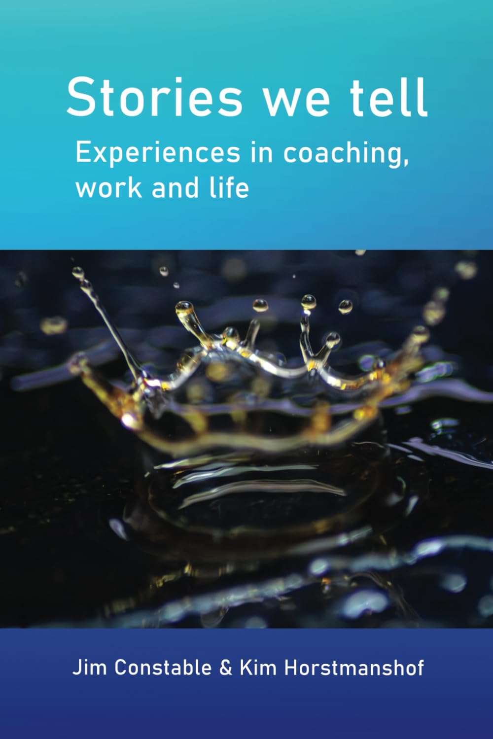 Stories we tell: Experiences in coaching, work and life