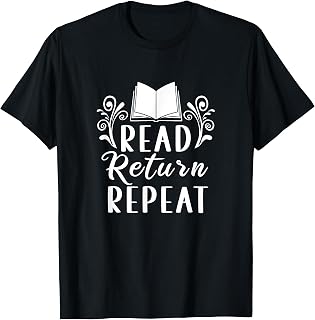 Read Return Repeat | Books Literature | Bookworm T-Shirt