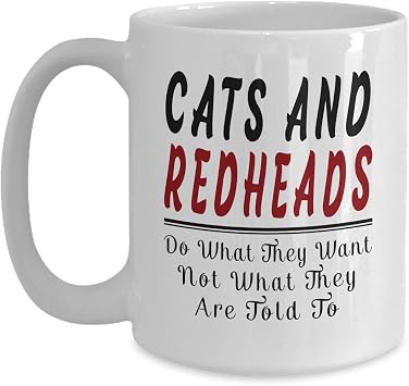 Funny Redhead Coffee Mug - Cats and Redheads Do What They Want Quote - 15oz Large White Ceramic Tea Cup Gift for Gingers, Auburn, and Strawberry Blond Hair
