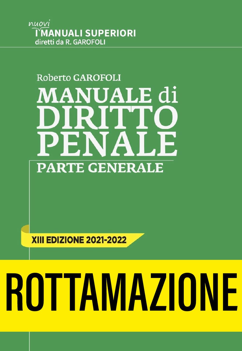 Manuale Di Diritto Penale. Parte Generale. Nuova Ediz. - 4