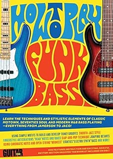 Guitar World -- How to Play Funk Bass Features Instruction and Exciting, Soulful Rhythm-Section Grooves! TAB Booklet Included on ! - coolthings.us