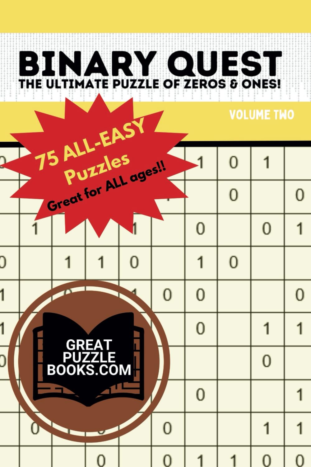Binary Quest: the Ultimate Puzzle of Zeros & Ones: Volume Two