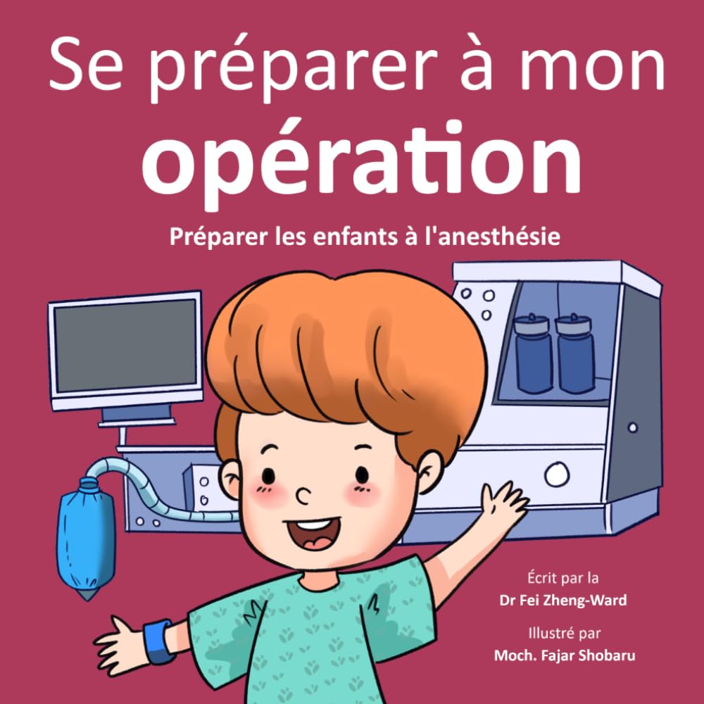 Se préparer à mon opération: Préparer les enfants à l'anesthésie