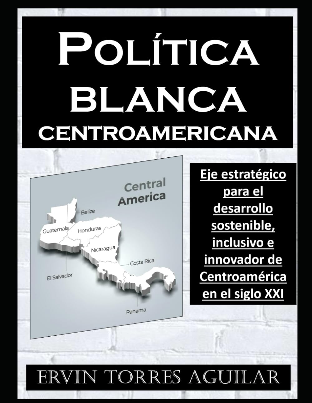 Política Blanca Centroamericana (Economía y Políticas de Colores)