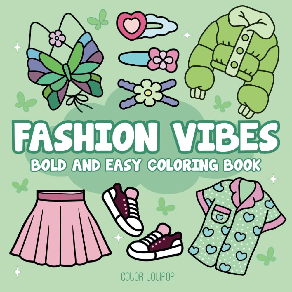 Fashion Vibes Bold And Easy Coloring Book: 101 Design Edition