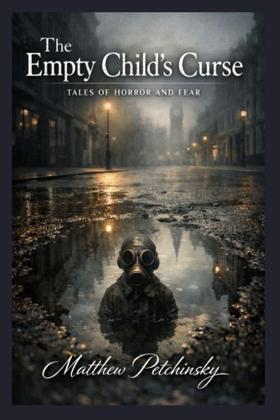 The Empty Child's Curse: Tales of Horror and Fear