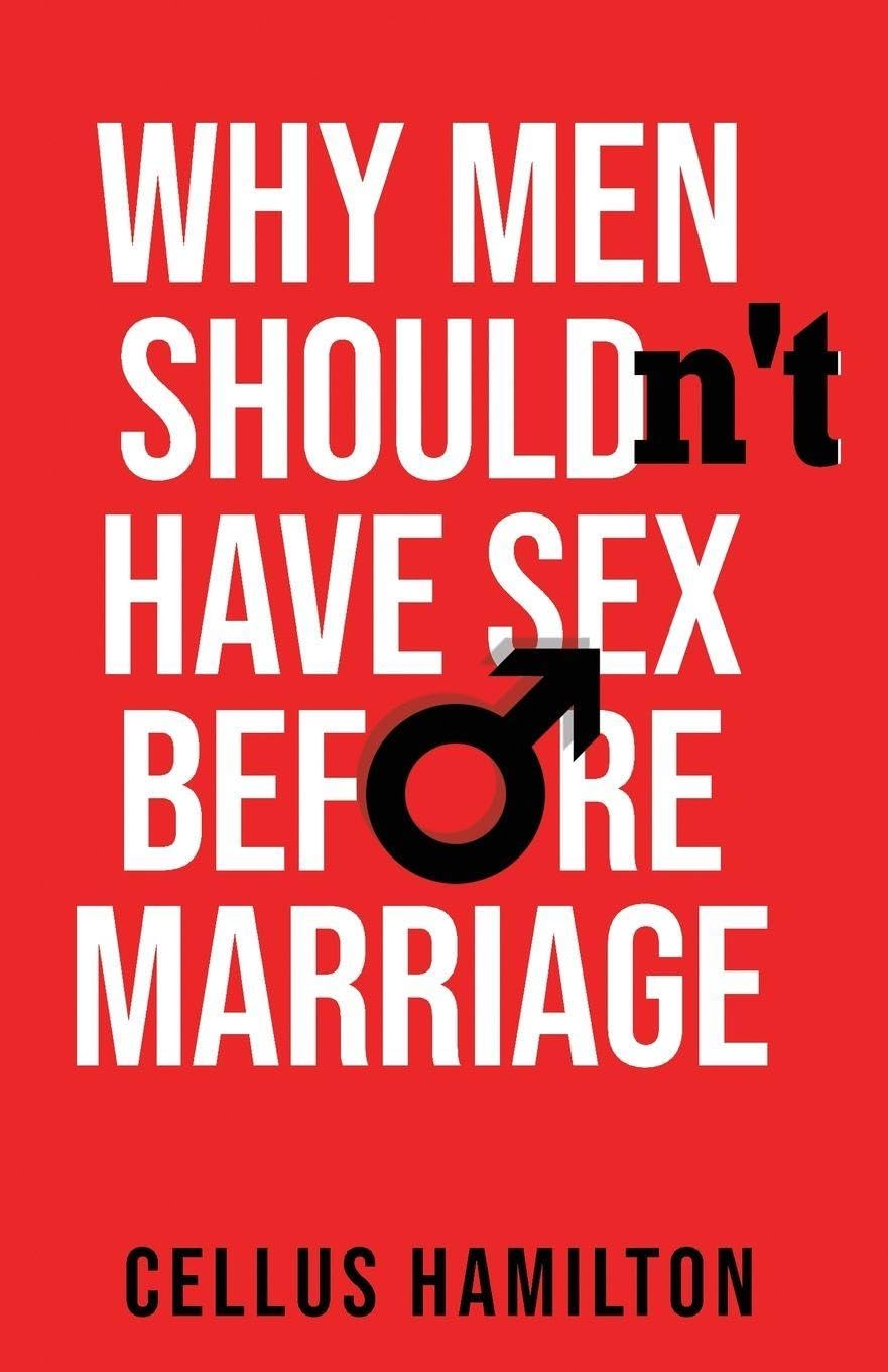 Why Men Shouldn't Have Sex Before Marriage