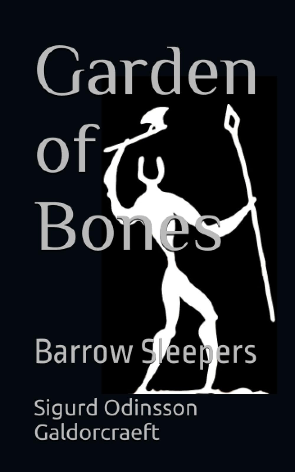 Garden of Bones: Barrow Sleepers