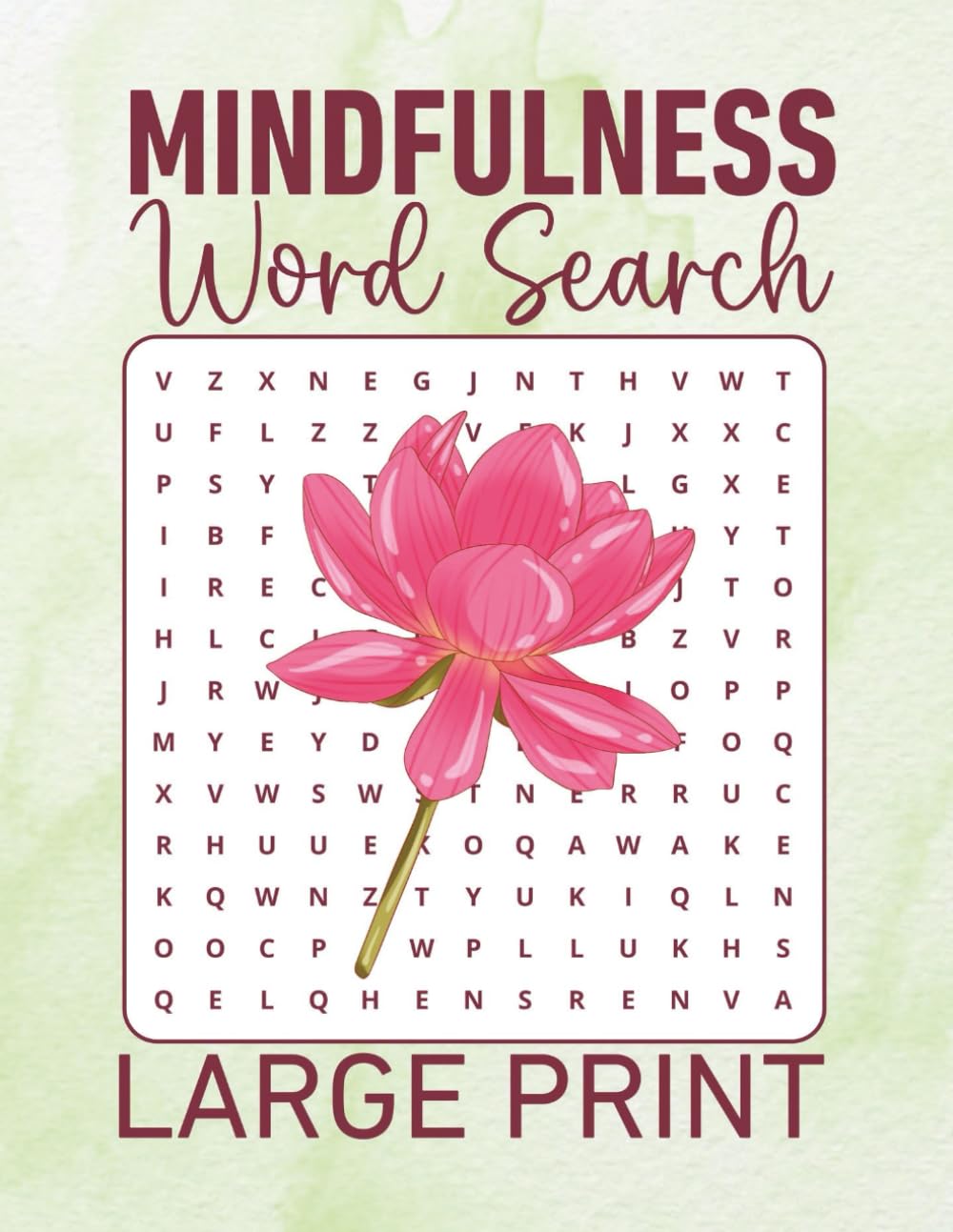 Mindfulness Word Search Puzzle Book for Stress Relief: Calming and Relaxing Word Find | LARGE PRINT Puzzles for Adults and Seniors | Perfect for Stress and Anxiety Relief