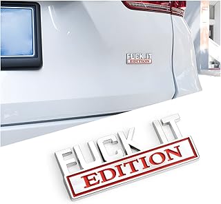 Fuck IT Edition Emblem for Car, 3D Stickers for Auto Fender Bumper, Cool Badge Decoration Decal f...