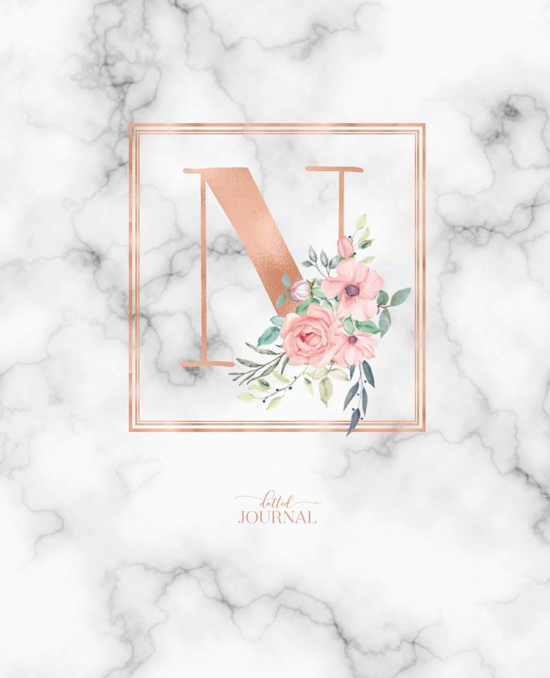 Dotted Journal: Dotted Grid Bullet Notebook Journal Rose Gold Monogram Letter N Marble with Pink Flowers (7.5" x 9.25") for Women Teens Girls and Kids