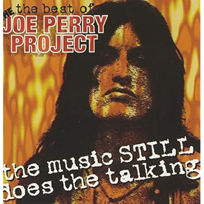 The Best of the Joe Perry Project: The Music Still Does the Talking