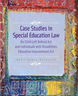 Case Studies in Special Education Law: No Child Left Behind Act and Individuals