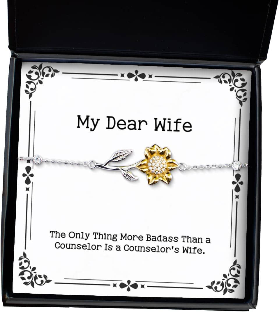 Inappropriate Wife Sunflower Bracelet, The Only Thing More Badass Than a Counselor is a, Present for Wife, Brilliant from Husband