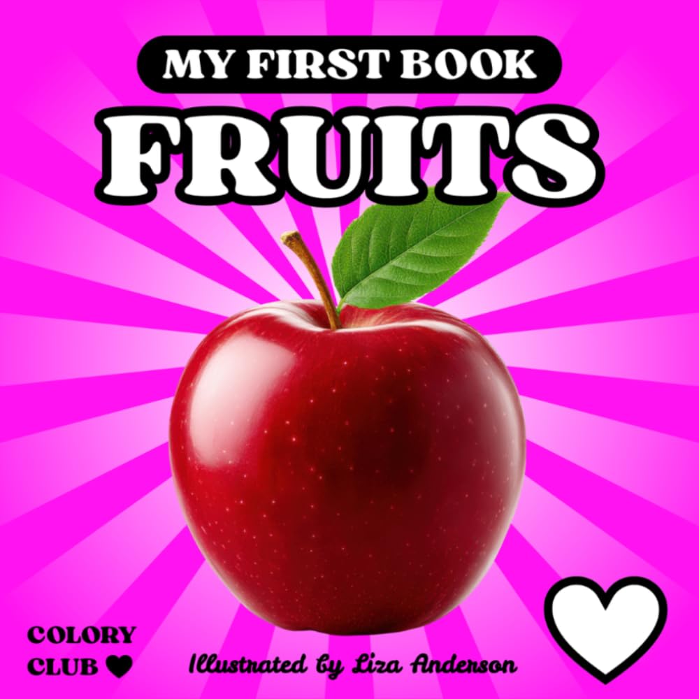 My first Book FRUITS: for Babies and Toddlers