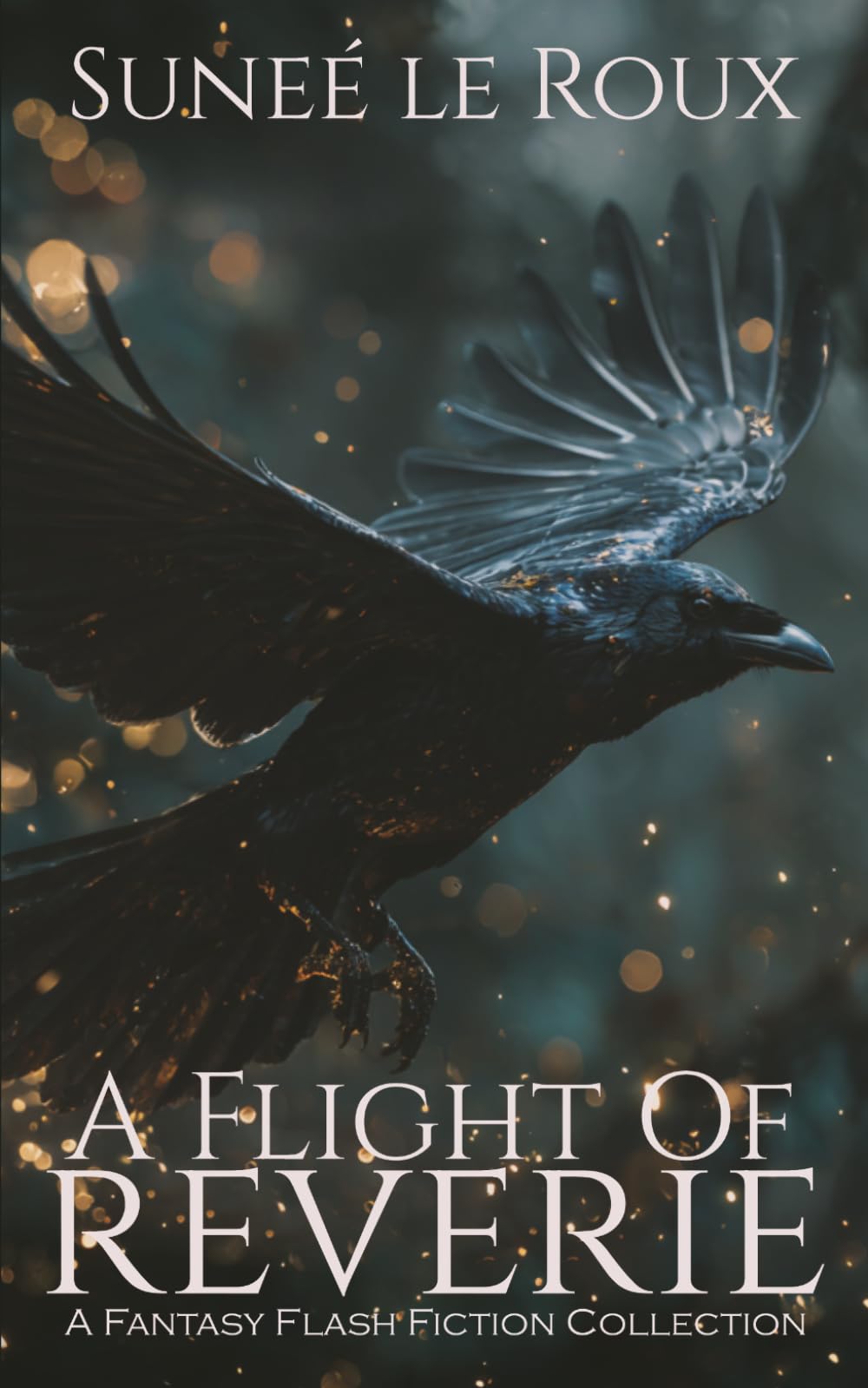 A Flight of Reverie: A Fantasy Flash Fiction Collection: 2 (Reverie Flash Fiction)