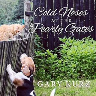 Cold Noses at the Pearly Gates Audiolibro Por Gary Kurz arte de portada