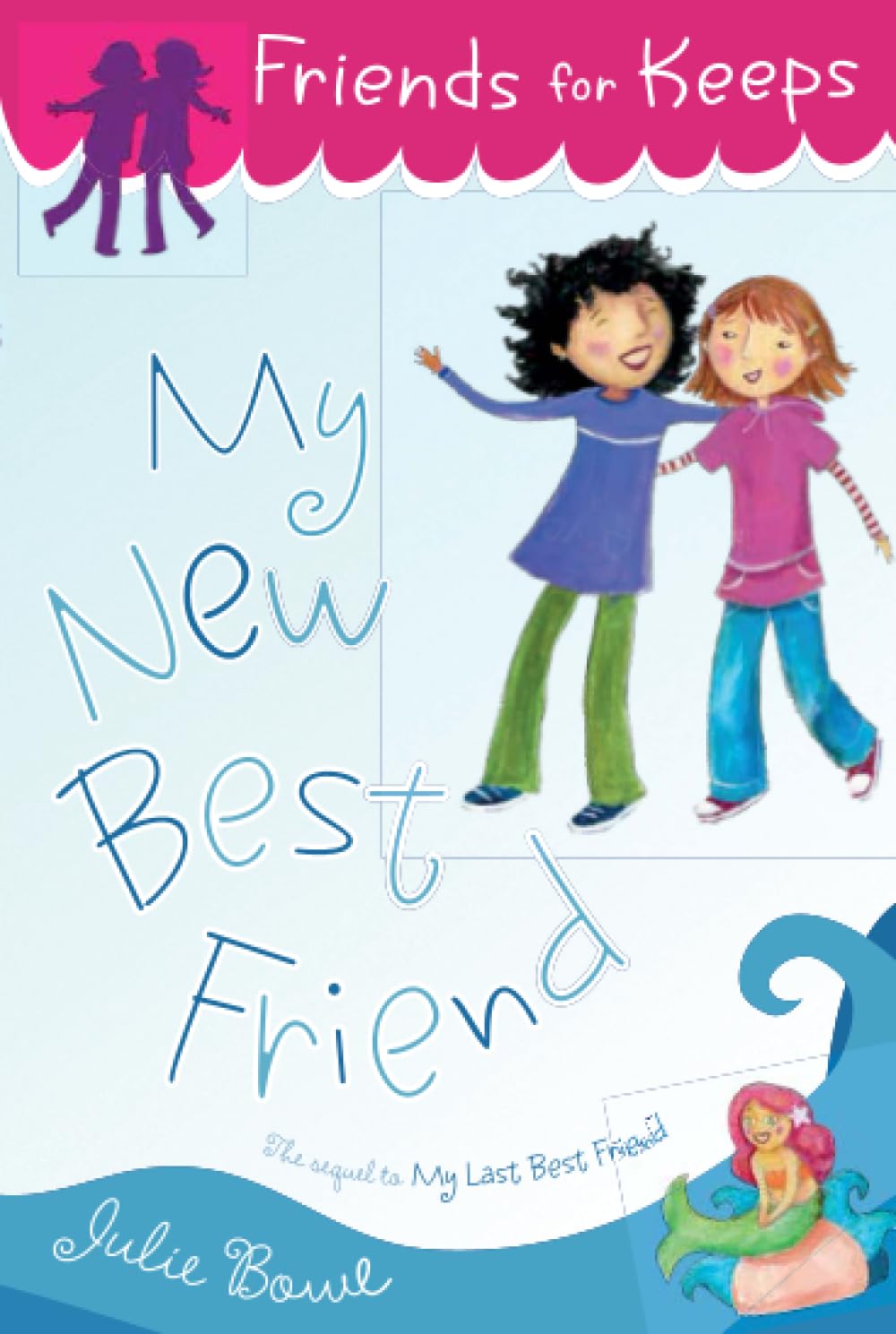 My New Best Friend (Friends for Keeps)