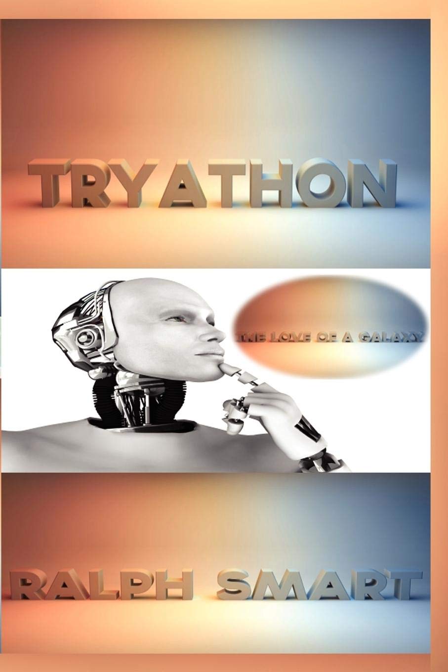 Tryathon: The Love of a Galaxy
