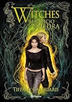 Witches: Maleficio de piedra (Saga Witches, #3) 9504949789 Book Cover