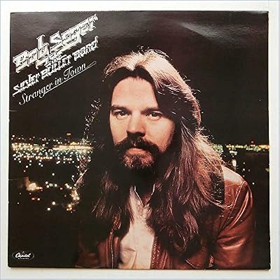 Bob Seger & The Silver Bullet Band: Stranger In Town LP