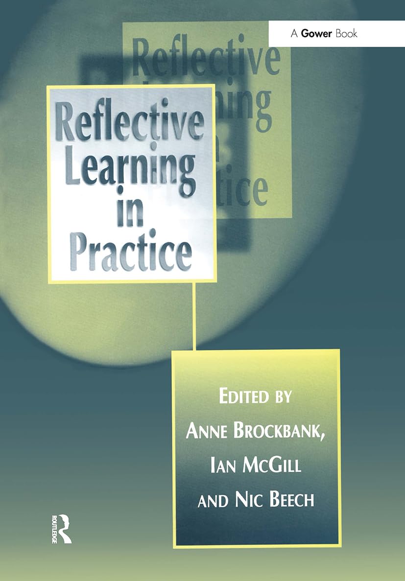 Reflective Learning in Practice: 9781032837550: Economics Books ...