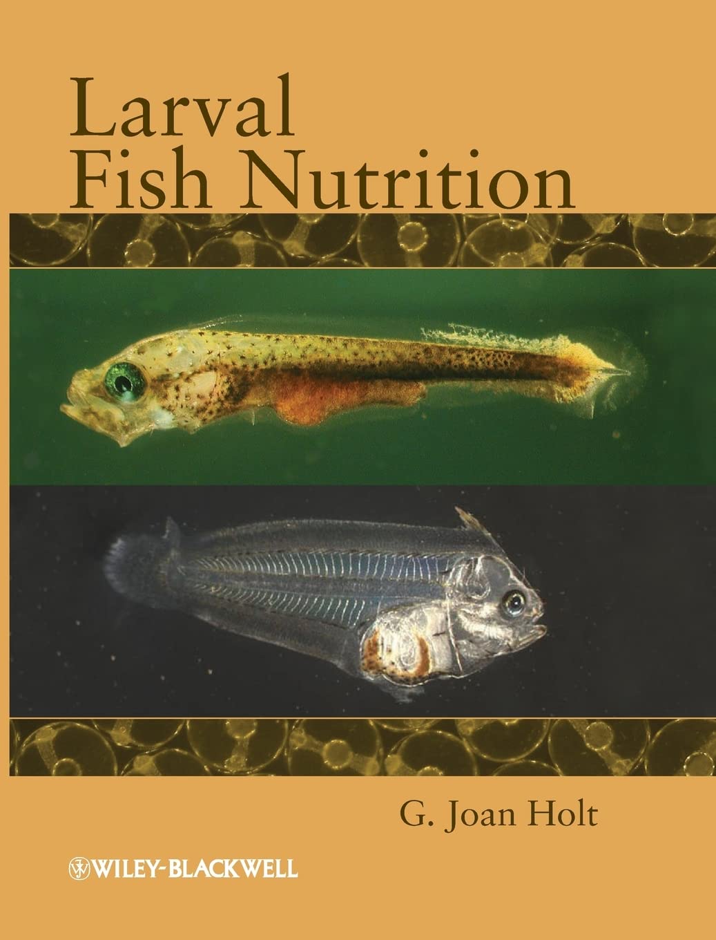 Amazon | Larval Fish Nutrition | Holt, G. Joan | Agricultural Sciences