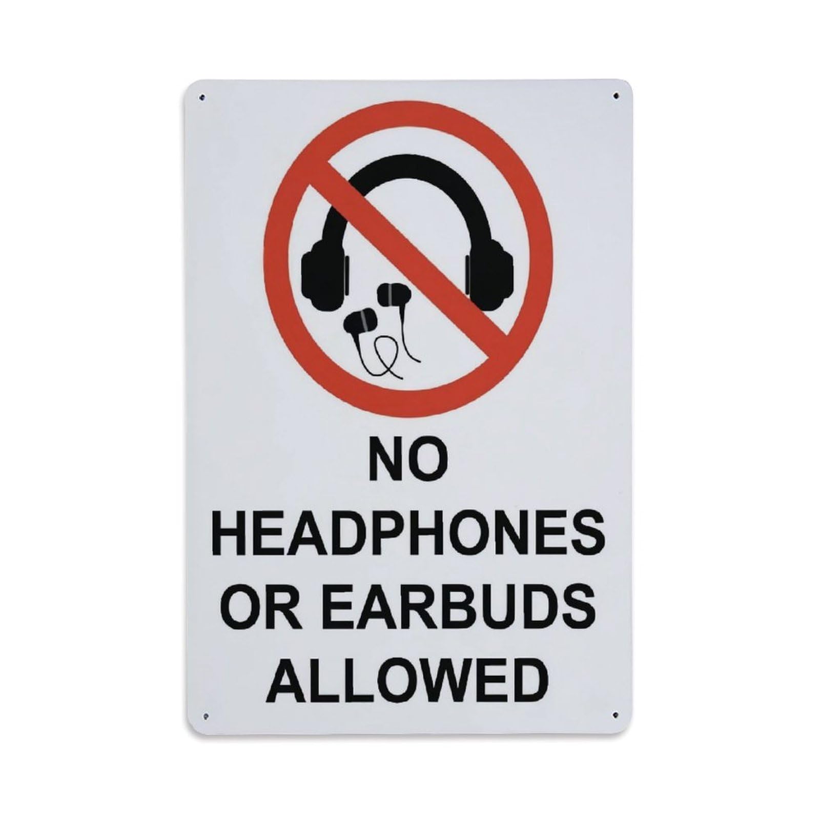 No Headphones Or Earbuds Allowed Sign Vintage Aluminium Metal Sign, Retro Wall Decor for Home, Bar, Garage & Farmhouse 30x20cm